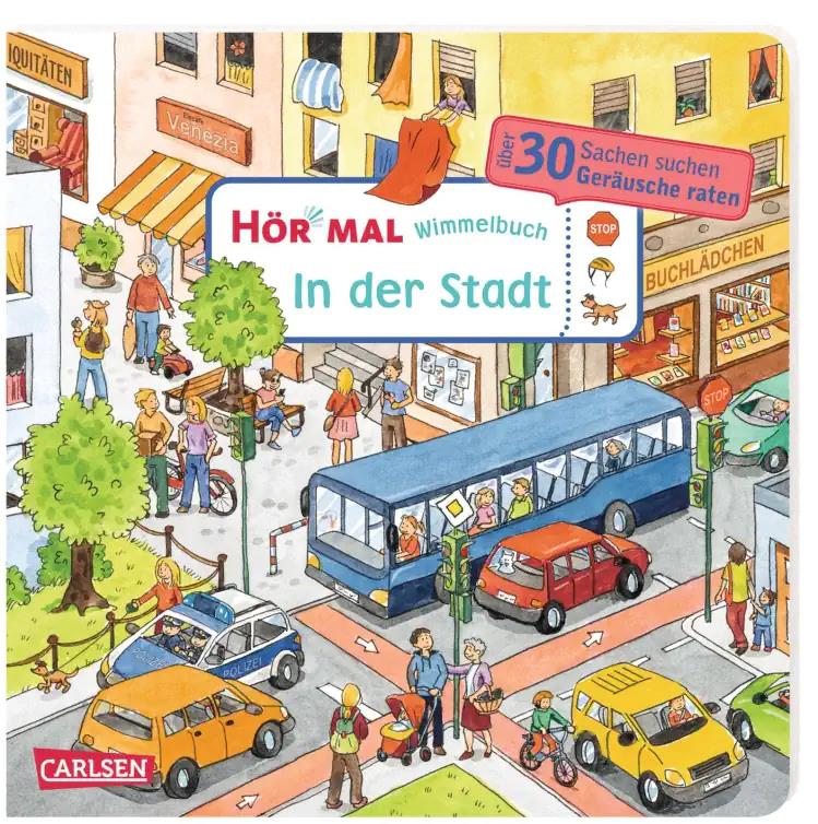 Carlsen Hör Mal (Soundbuch): Wimmelbuch: In Der Stadt