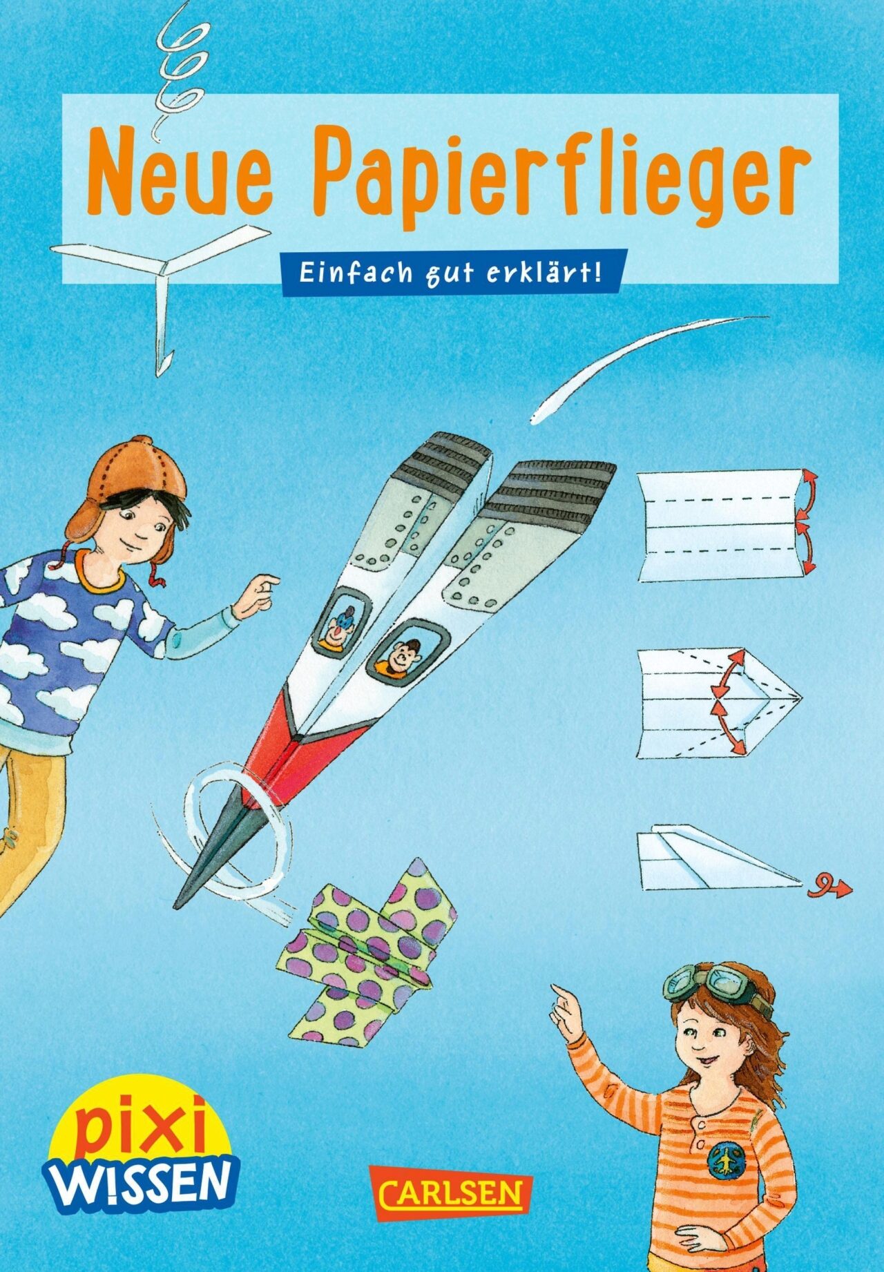 Carlsen 123158 Piwi 101 Neue Papierflieger