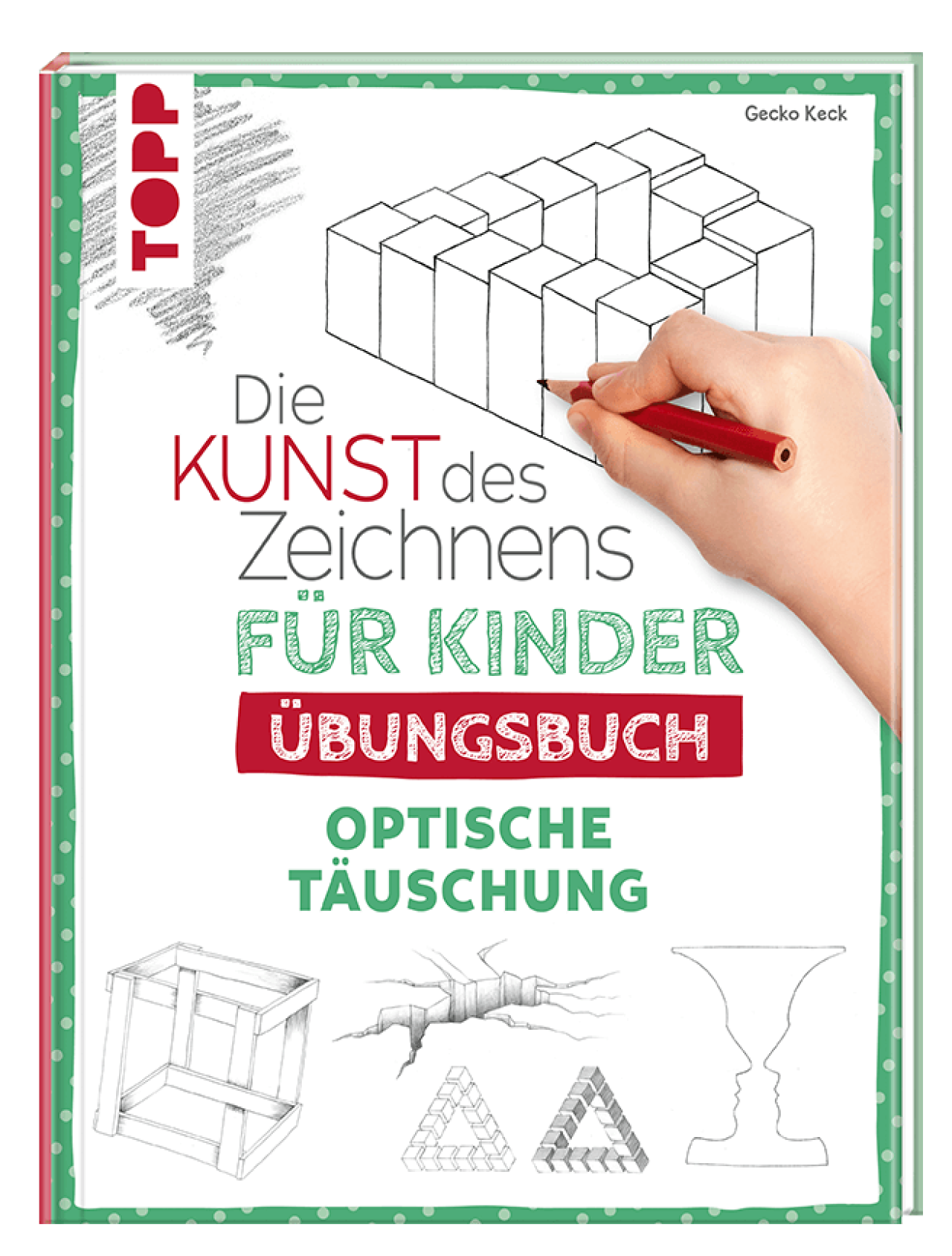 Frechverlag Topp 29055 Die Kunst Des Zeichnens Für Kinder Übungsbuch - Optische Täuschung