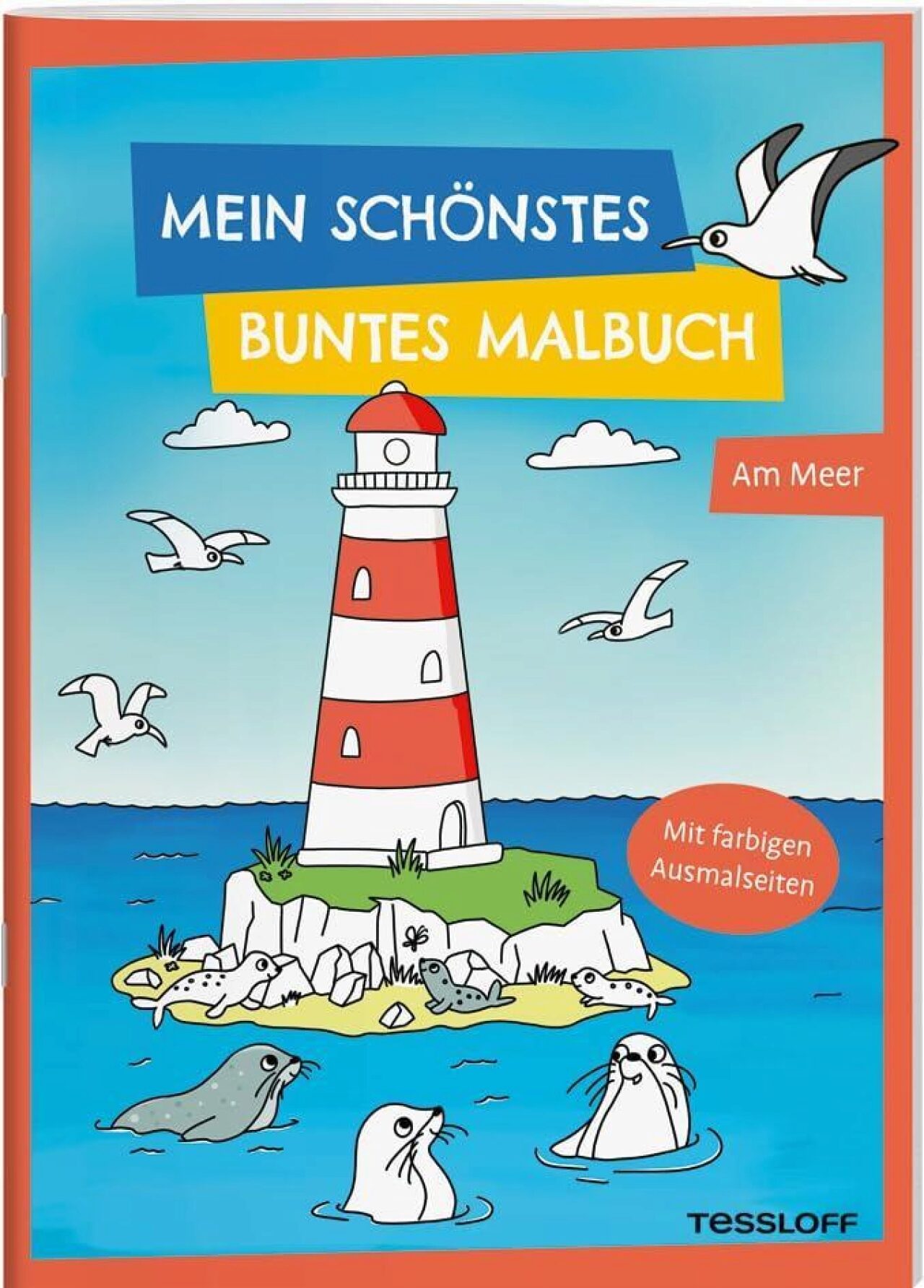 Tessloff 378864713 Mein Schönstes Buntes Malbuch. Am Meer