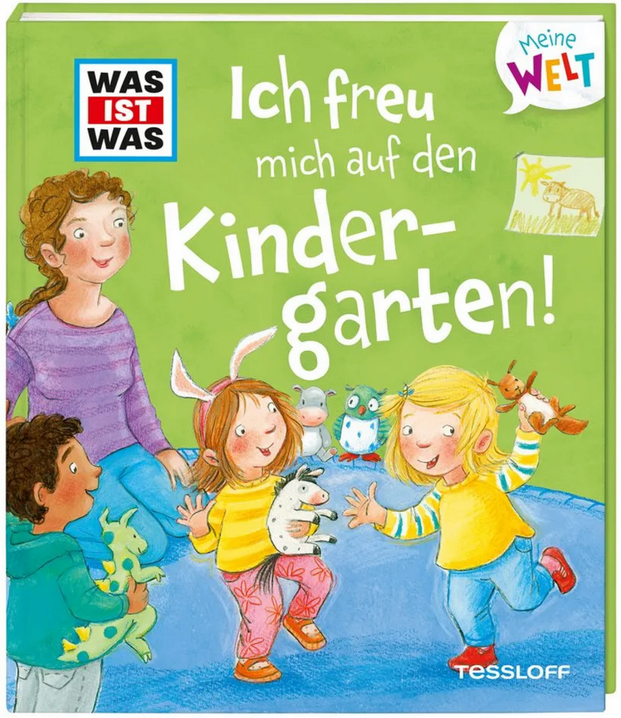 Tessloff 378864381 Was Ist Was Meine Welt Ich Freu Mich Auf Den Kindergarten!