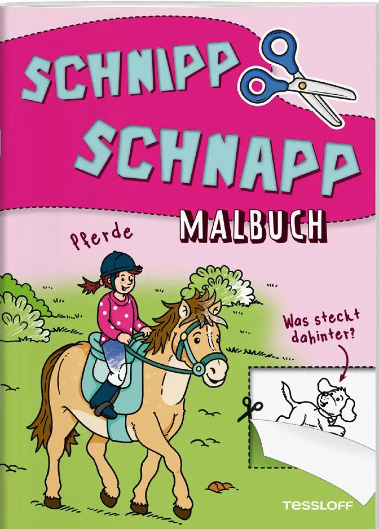 Tessloff 378864578 Schnipp Schnapp Malbuch. Pferde. Was Steckt Dahinter?
