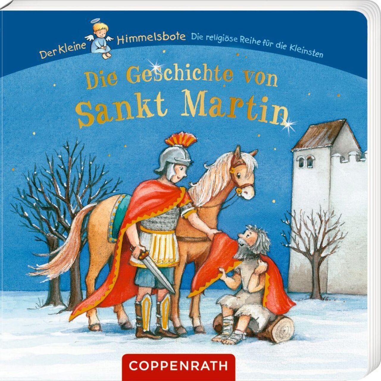 Coppenrath 64851 Die Geschichte Von Sankt Martin (Der Kleine Himmelsbote)