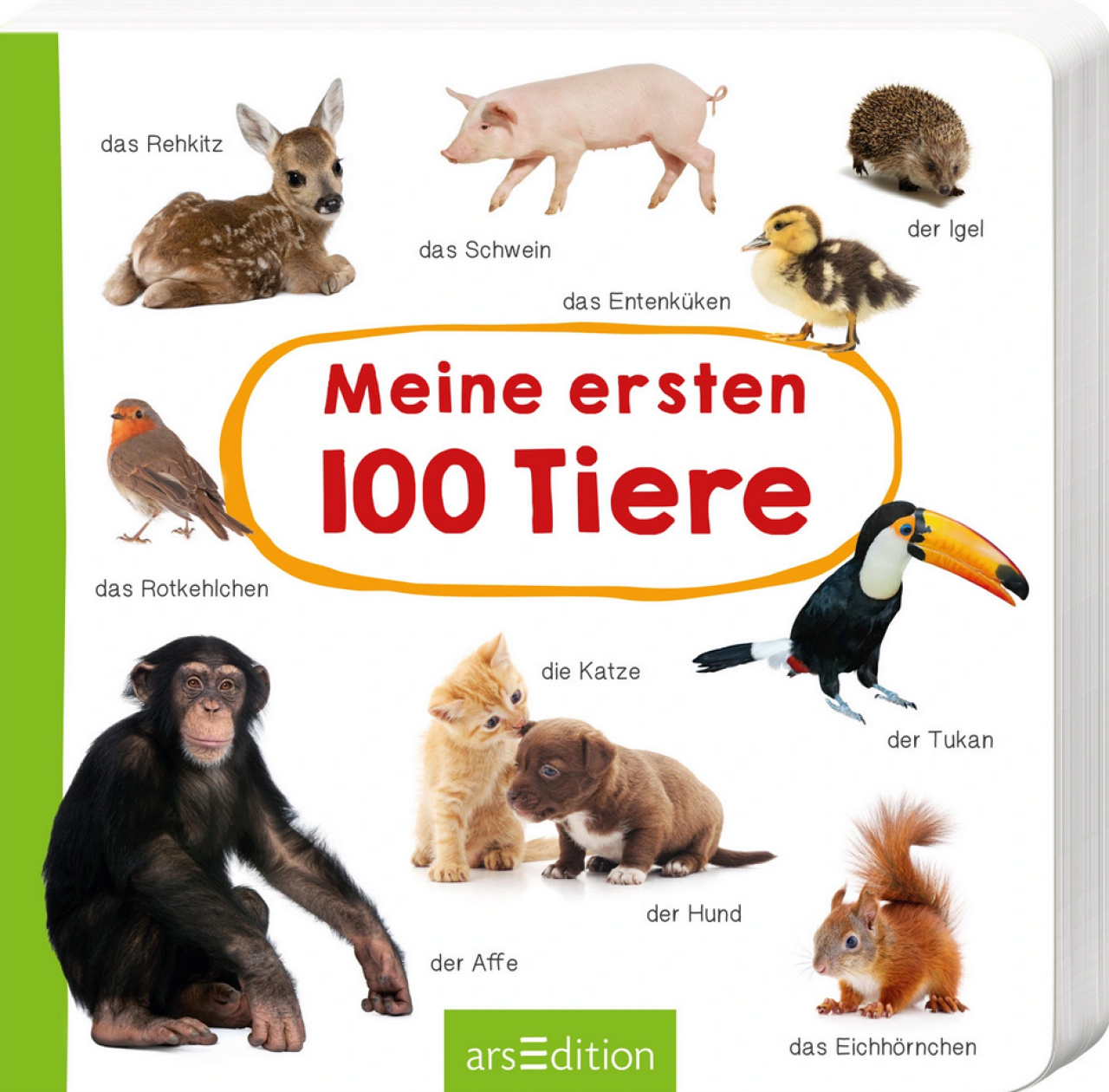 Ars Edition Arsedition 132741 Meine Ersten 100 Tiere