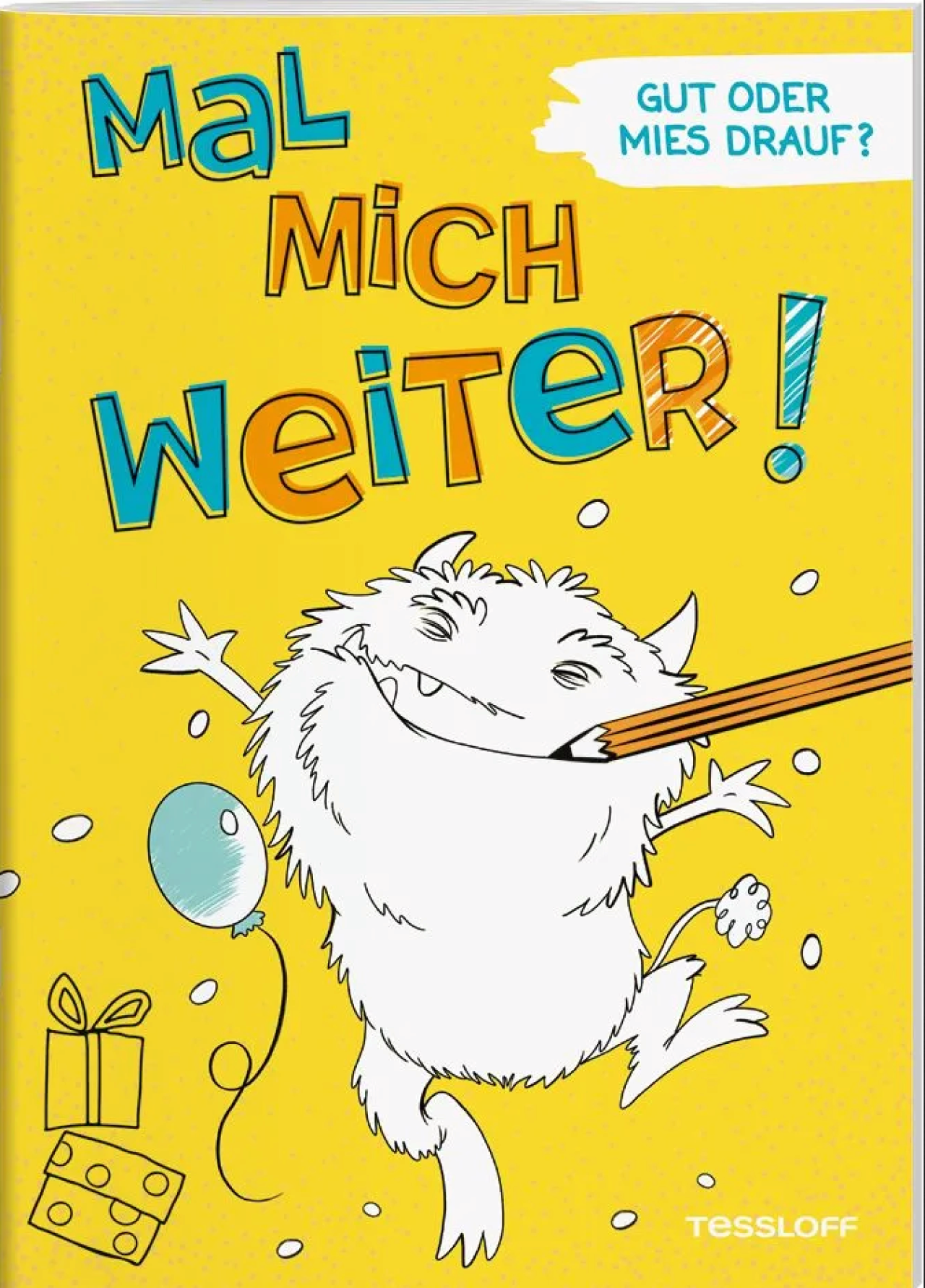 Tessloff 378864701 Mal Mich Weiter! Gut Oder Mies Drauf?