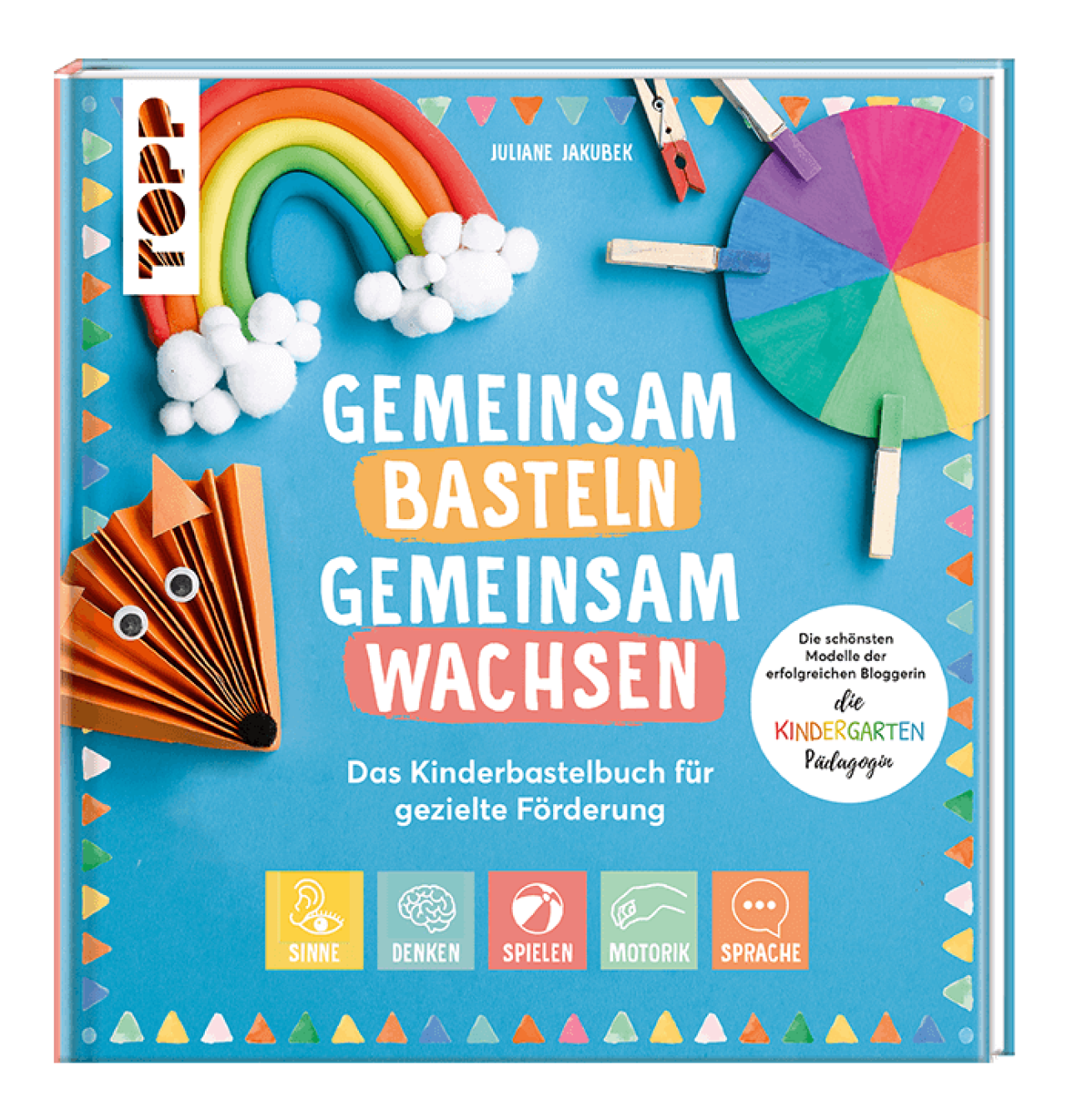 Juliane Jakubek ~ Gemeinsam basteln, gemeinsam wachsen - Das K ... - Bild 5
