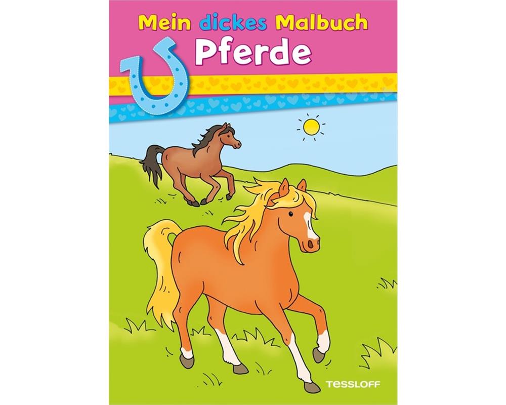 Tessloff 378863784 Mein Dickes Malbuch. Pferde