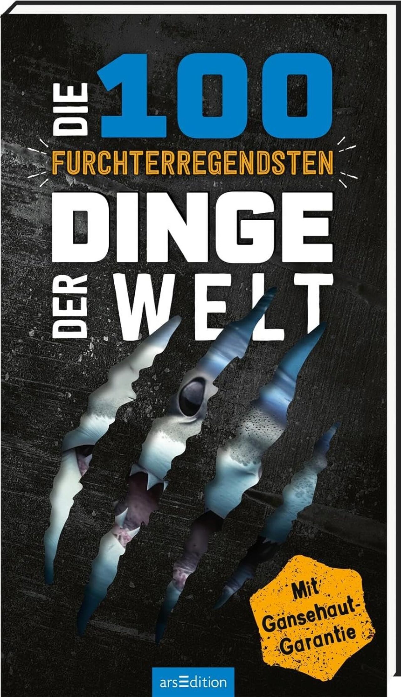 Ars Edition Arsedition 136095 Die 100 Furchterregendsten Dinge Der Welt
