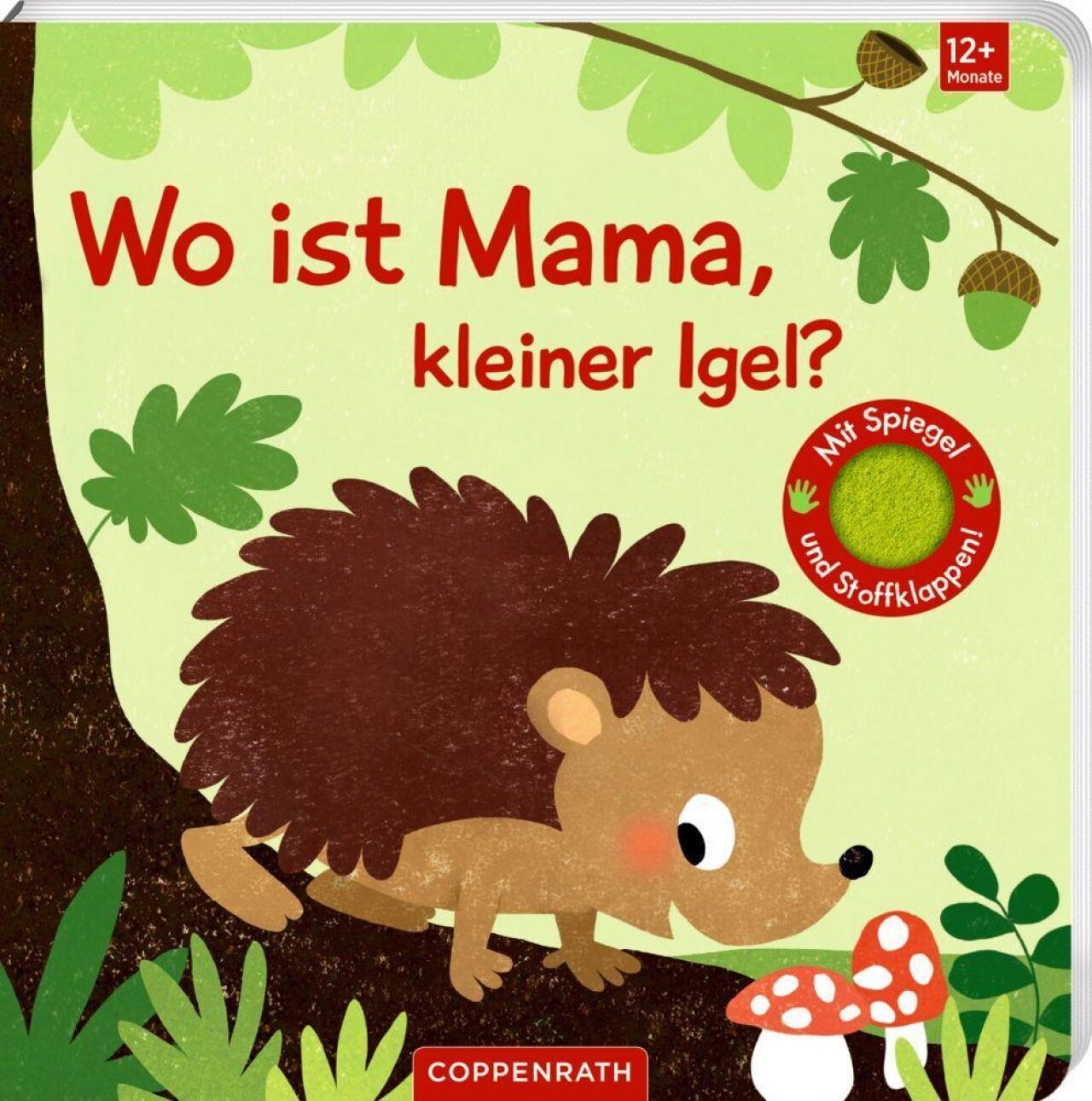 Wo ist Mama, kleiner Igel?: Mit kuschelweichen Filzklappen und Spiegel: Hochwertiges Fühlbuch mit großen Stoffklappen und Spiegel, für Kinder ab 12 Monaten (Fühlen und die Welt begreifen) - Bild 6