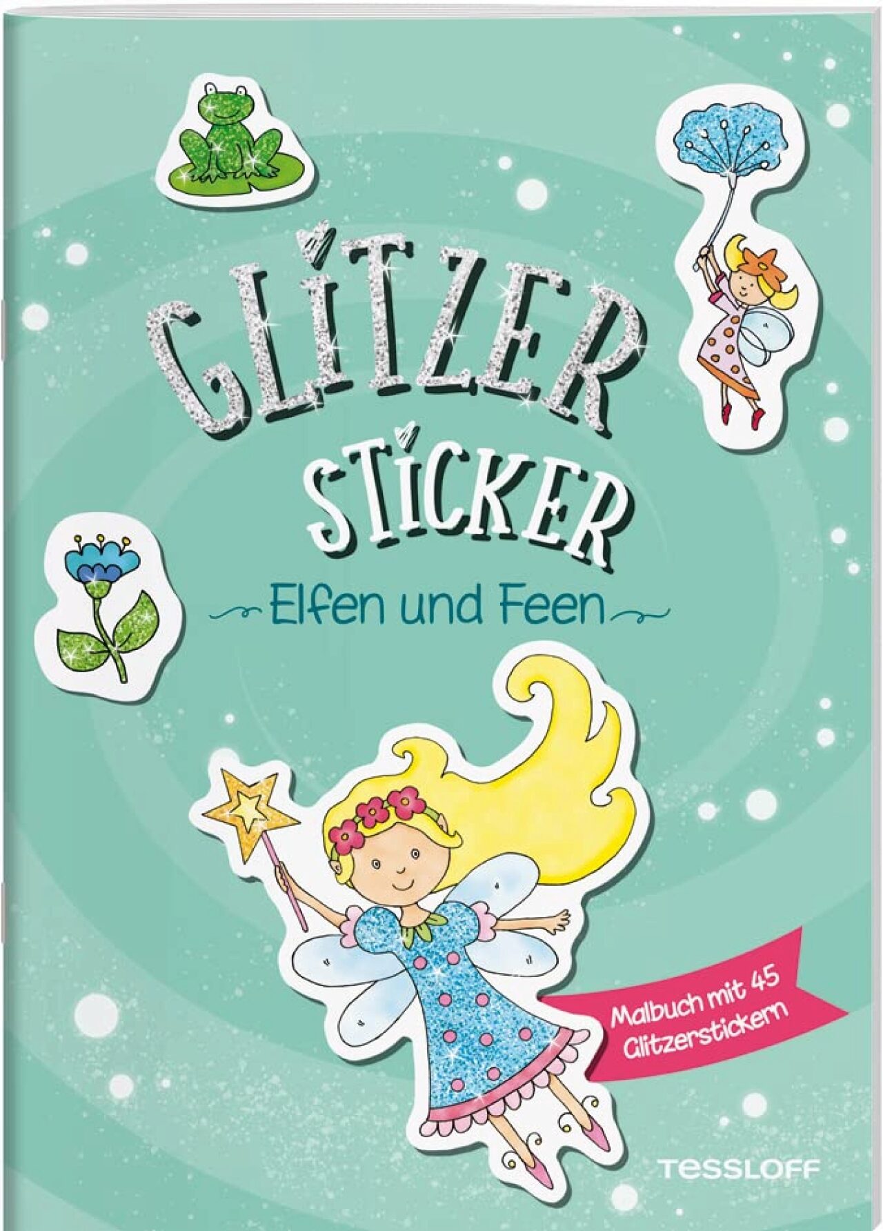 Tessloff 378864652 Glitzer Sticker Malbuch. Elfen Und Feen
