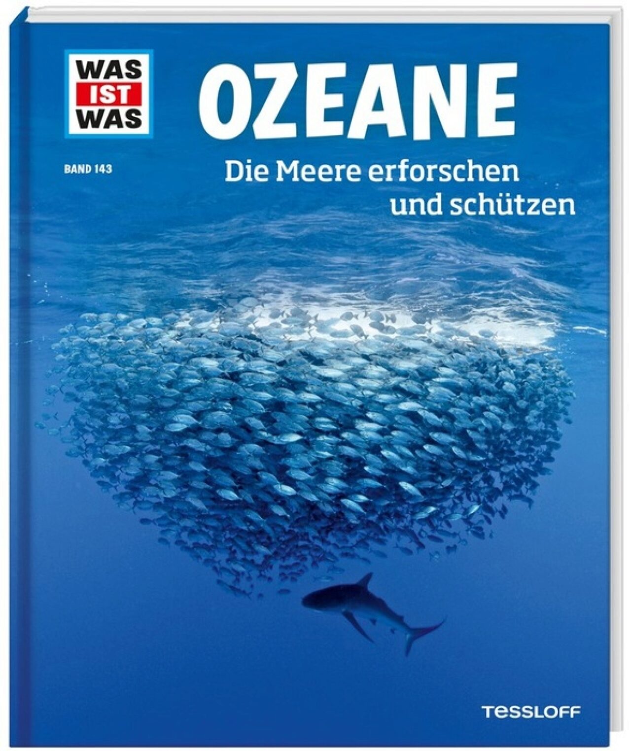 Tessloff 378862114 Was Ist Was Band 143 Ozeane. Die Meere Erforschen Und Schützen