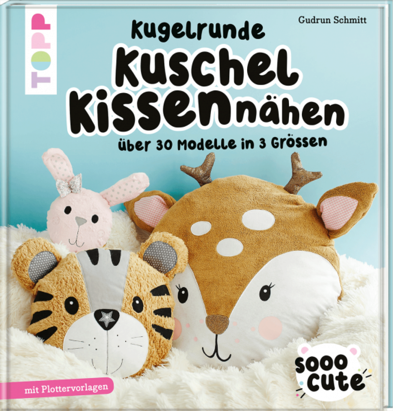 Frechverlag Topp 4841 Sooocute-Kuschelkissen Nähen