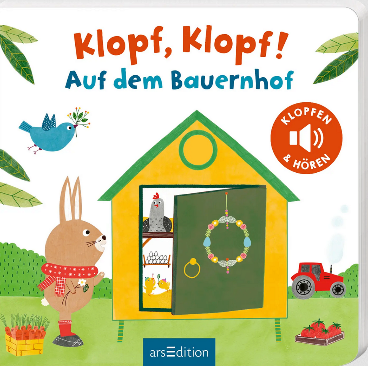 Ars Edition Arsedition 135367 Klopf, Klopf! Auf Dem Bauernhof
