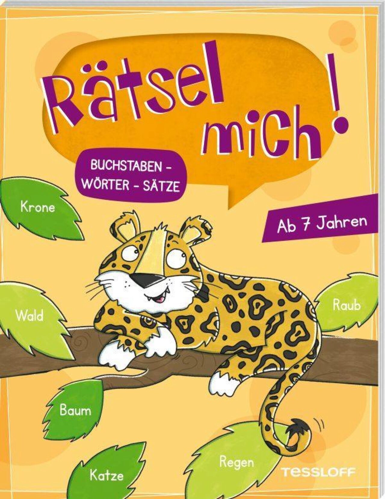 Tessloff 378864757 Rätsel Mich! Buchstaben - Wörter - Sätze