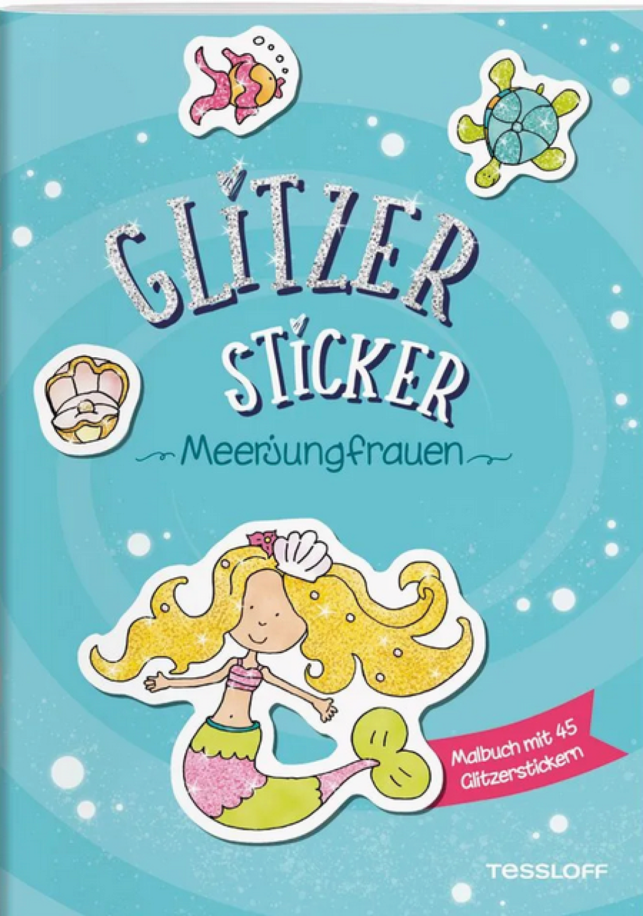 Tessloff 378864460 Glitzer-Sticker Malbuch. Meerjungfrauen