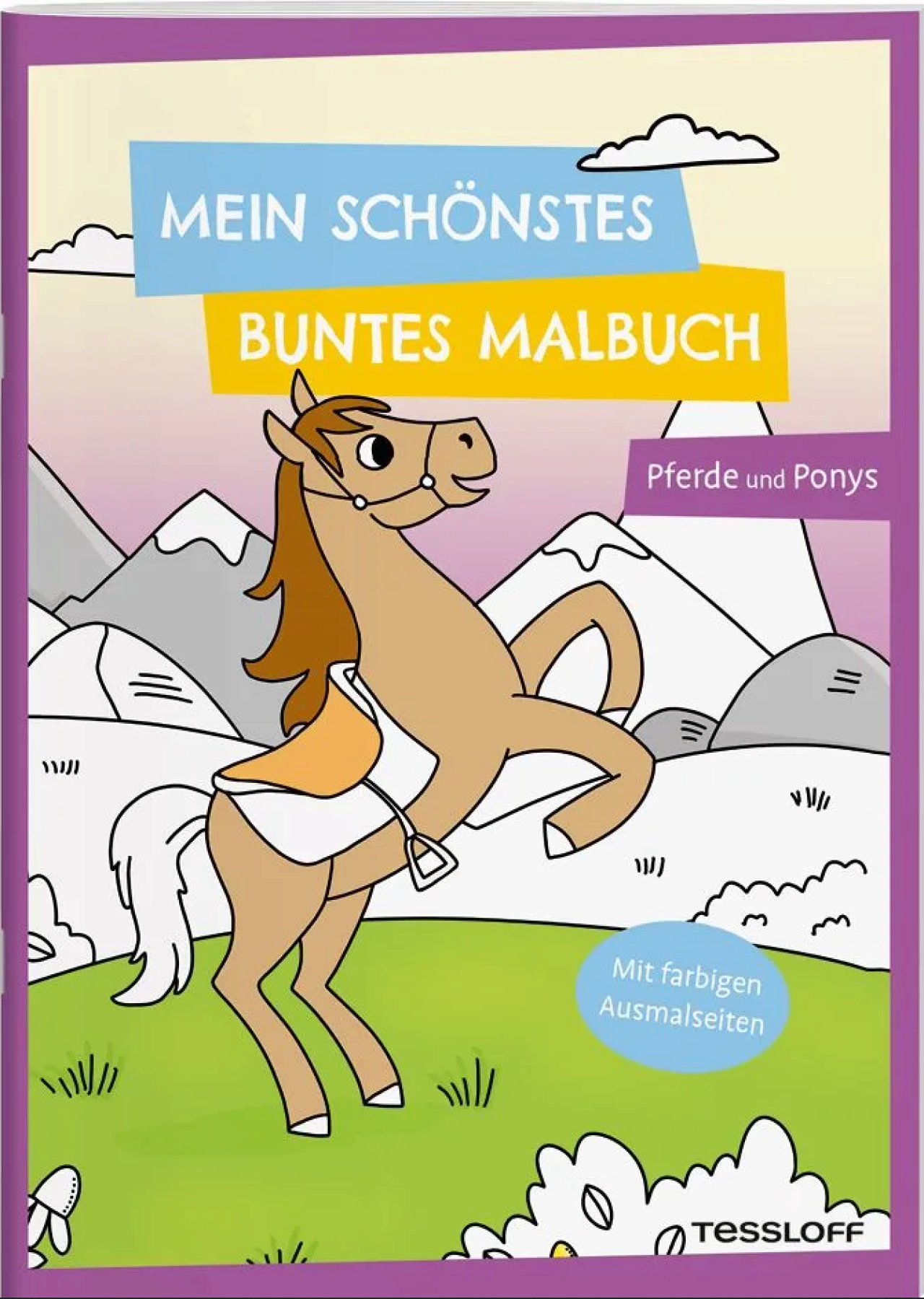 Tessloff Mädchen 378864669 Mein Schönstes Buntes Malbuch. Pferde Und Ponys