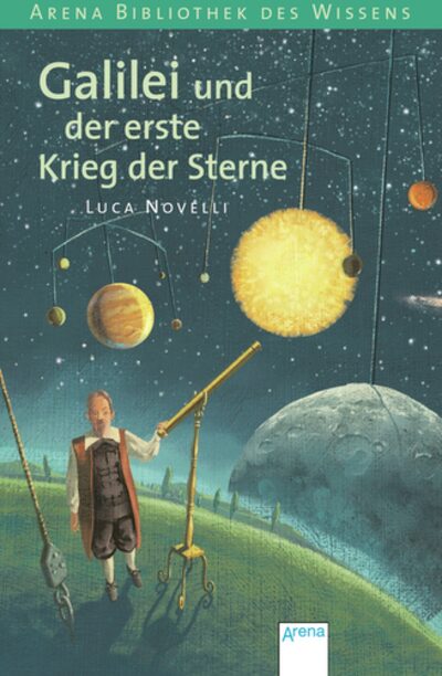 Arena Verlag Gmbh Galilei Und Der Erste Krieg Der Sterne - Bild 6