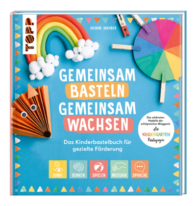 Juliane Jakubek ~ Gemeinsam basteln, gemeinsam wachsen - Das K ... - Bild 7