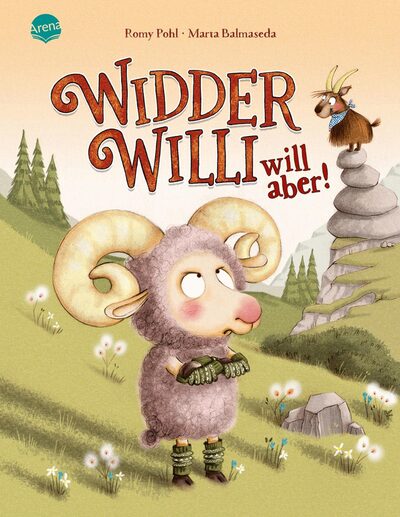Romy Pohl: Widder Willi will aber! - gebunden - Bild 8
