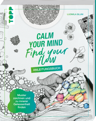 Frech Calm Your Mind - Find Your Flow - Anleitungsbuch, Ratgeber Von Ludmila Blum - Bild 7