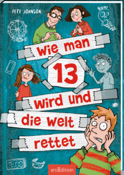 Ars Edition Gmbh Wie Man 13 Wird Und Die Welt Rettet (Wie Man 13 Wird 3) - Bild 6